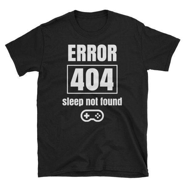 Error 404 Sleep No Found Dark T-Shirt